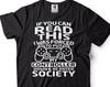 Funny Gamer T-Shirt: Forced To Re-Enter Society