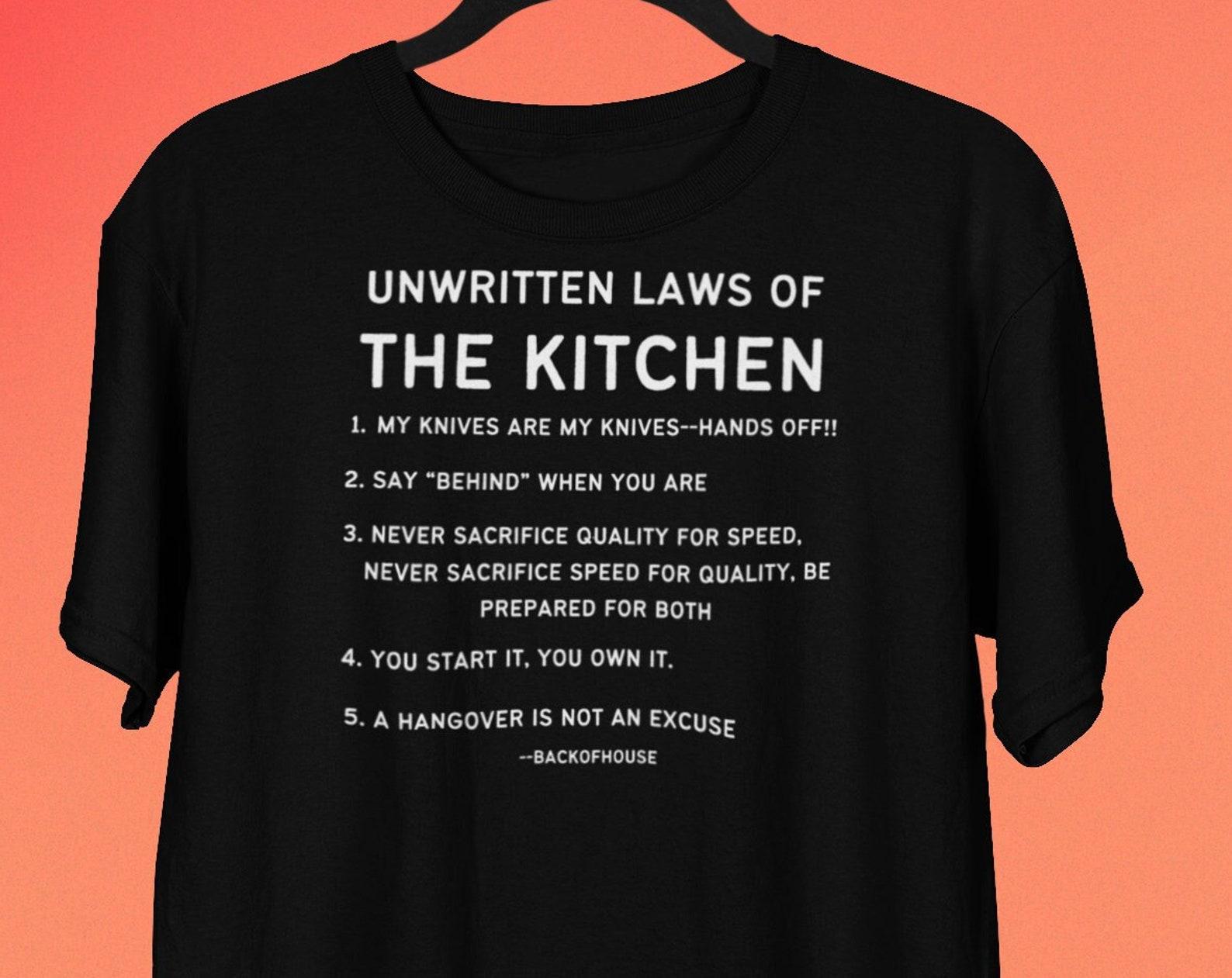 Unwritten Rules Of The Kitchen, Funny Chef T shirt, Restaurant Worker Shirt, Kitchen Rules, Kitchen Crew T shirt, Chef Gift, Line Cook Shirt 3XL