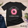 Womens It's Donut O Clock Dougnuts Donut Lover Shirt Cute Donut Unisex T-shirt