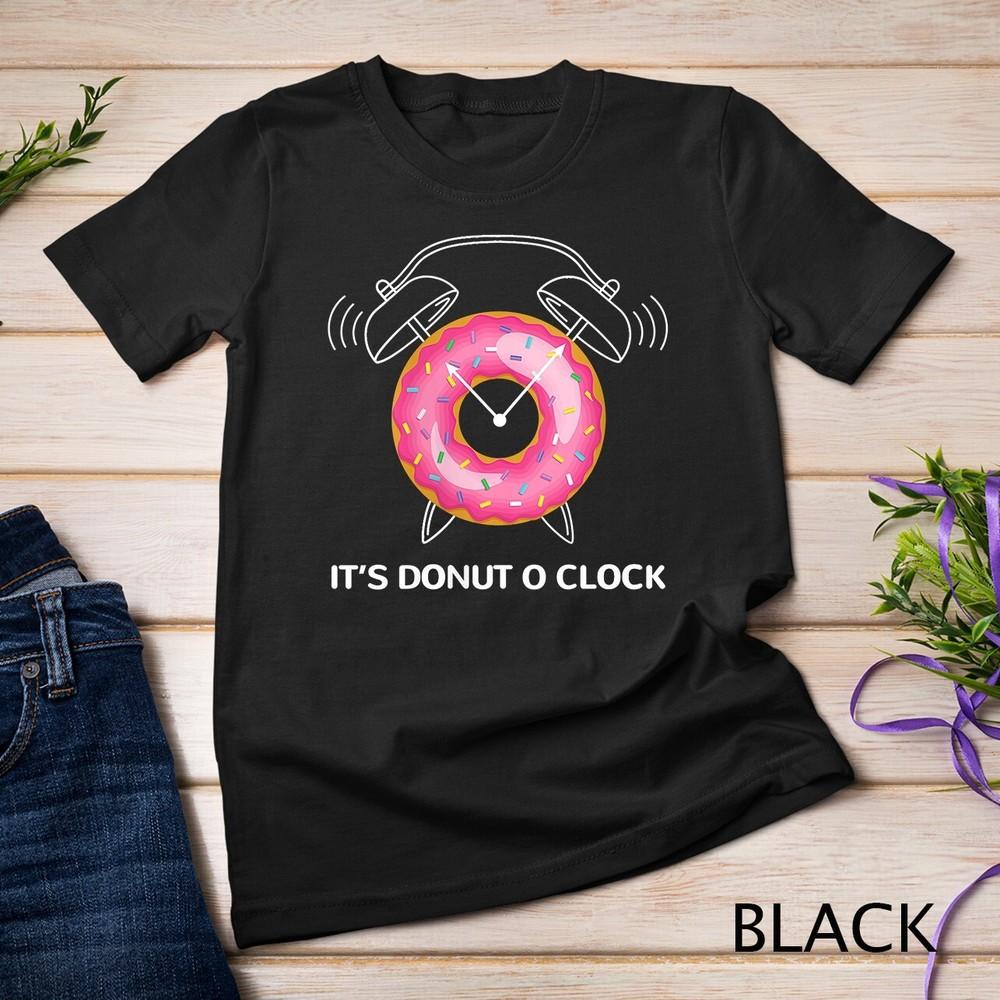 

Womens It s Donut O Clock Dougnuts Donut Lover Shirt Cute Donut Unisex T-shirt 2XL