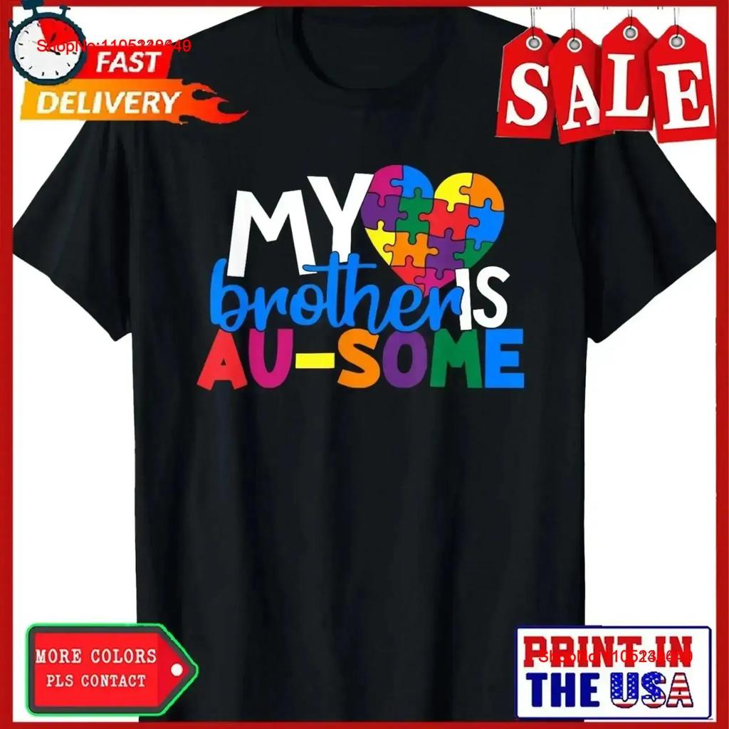 Autism Support And Awareness My Autistic Brother Is Awesome T Shirt Vintage Top For Everyday Wear Fashion Stylish Soft