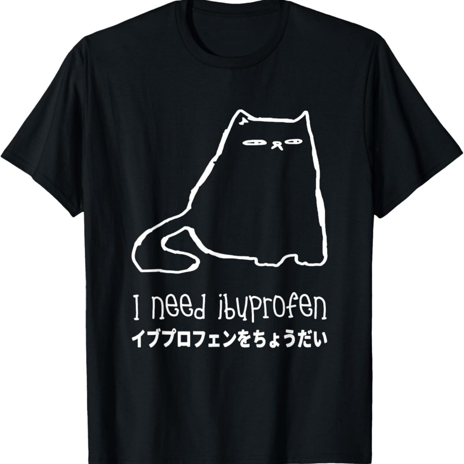 I Need Ibuprofen Funny Cat Meme T-Shirt S