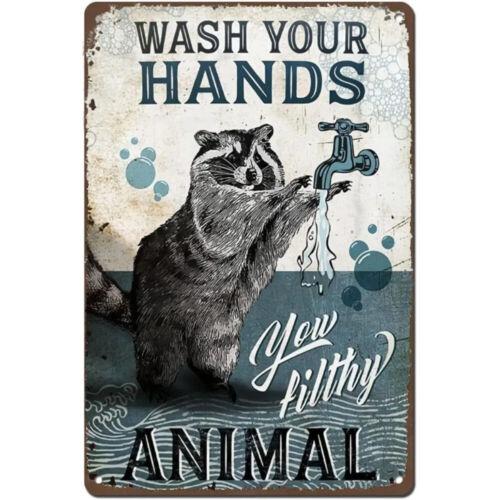 Vintage Metal Tin Sign Wash Your Hands You Filthy Animal Bathroom Decor IronAluminum 20x30cm(7.8x11.8inch)