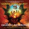 The Queen of Sorrow by Sarah Beth Durst Paperback Book 9780063444898