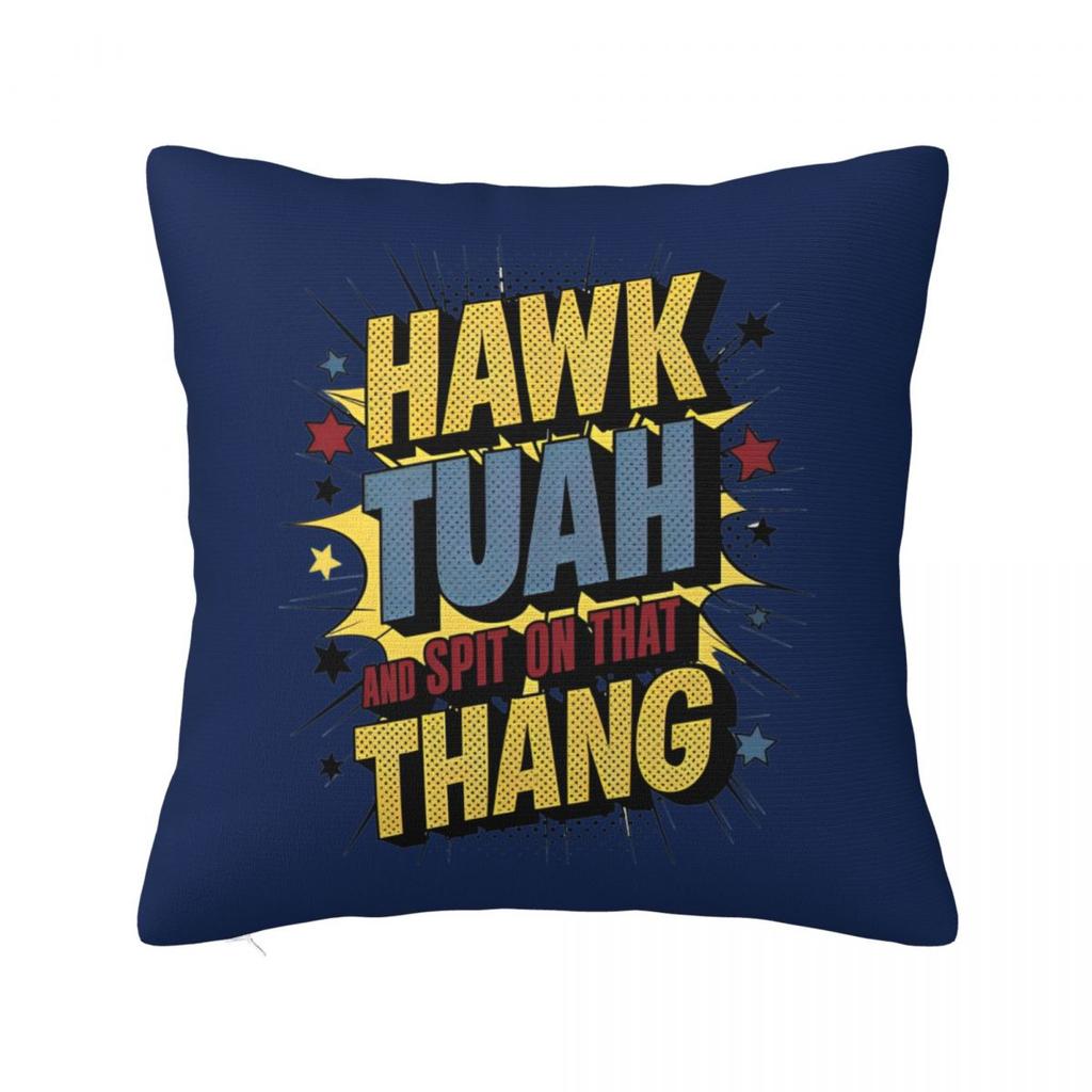 Hawk Tuah Spuug Op Dat Ding 2024 Kussensloop Grappige Meme Kussenhoezen Mode Rits Decor Kussenhoes voor Huis 45x45cm