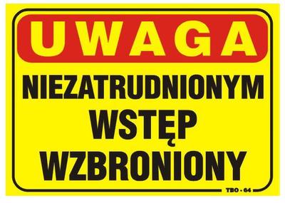 Board 35*25Cm Attention! No Entry For Unemployed People - Tab T020