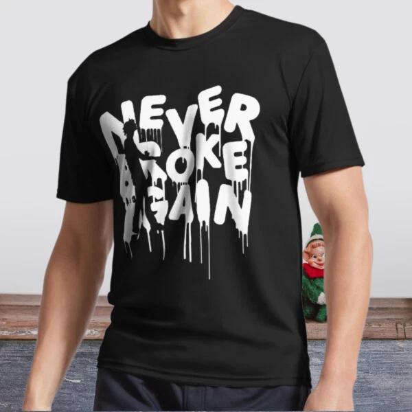 New Shirt Never Broke Again Active Logo T-Shirt Funny Size S to 5XL M
