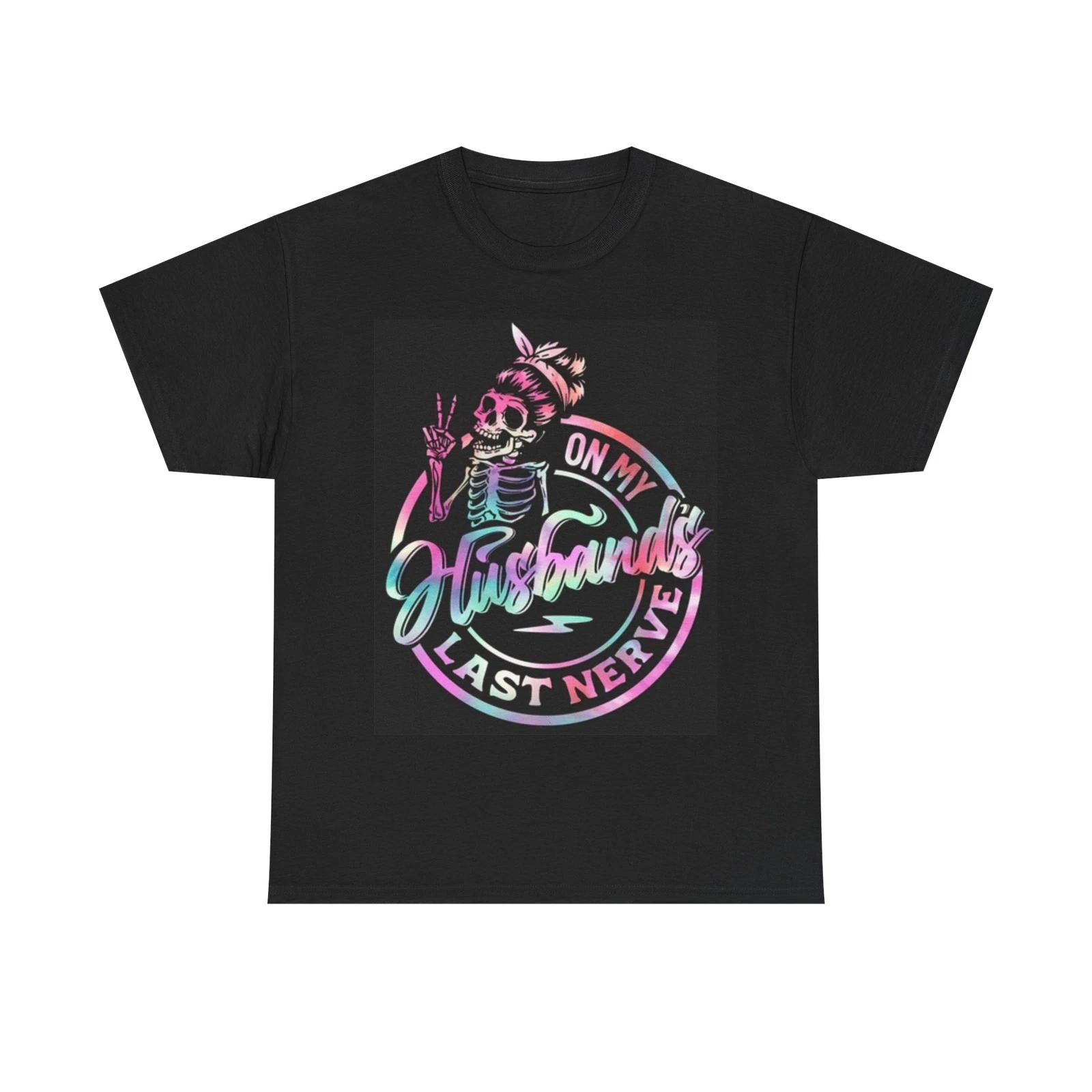Men s and Women s T-shirts Husbands Last Nerve XL
