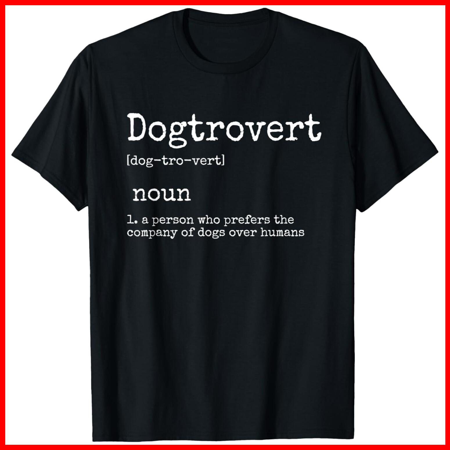 Dogtrovert Definition, Funny Dog Black Cotton T-Shirt S-5XL XXXL