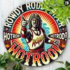 Rowdy Roddy Piper Hot Rod Rund Metallskylt Väggkonst Gåva för Hembar Café Inomhus Utomhus Dekor