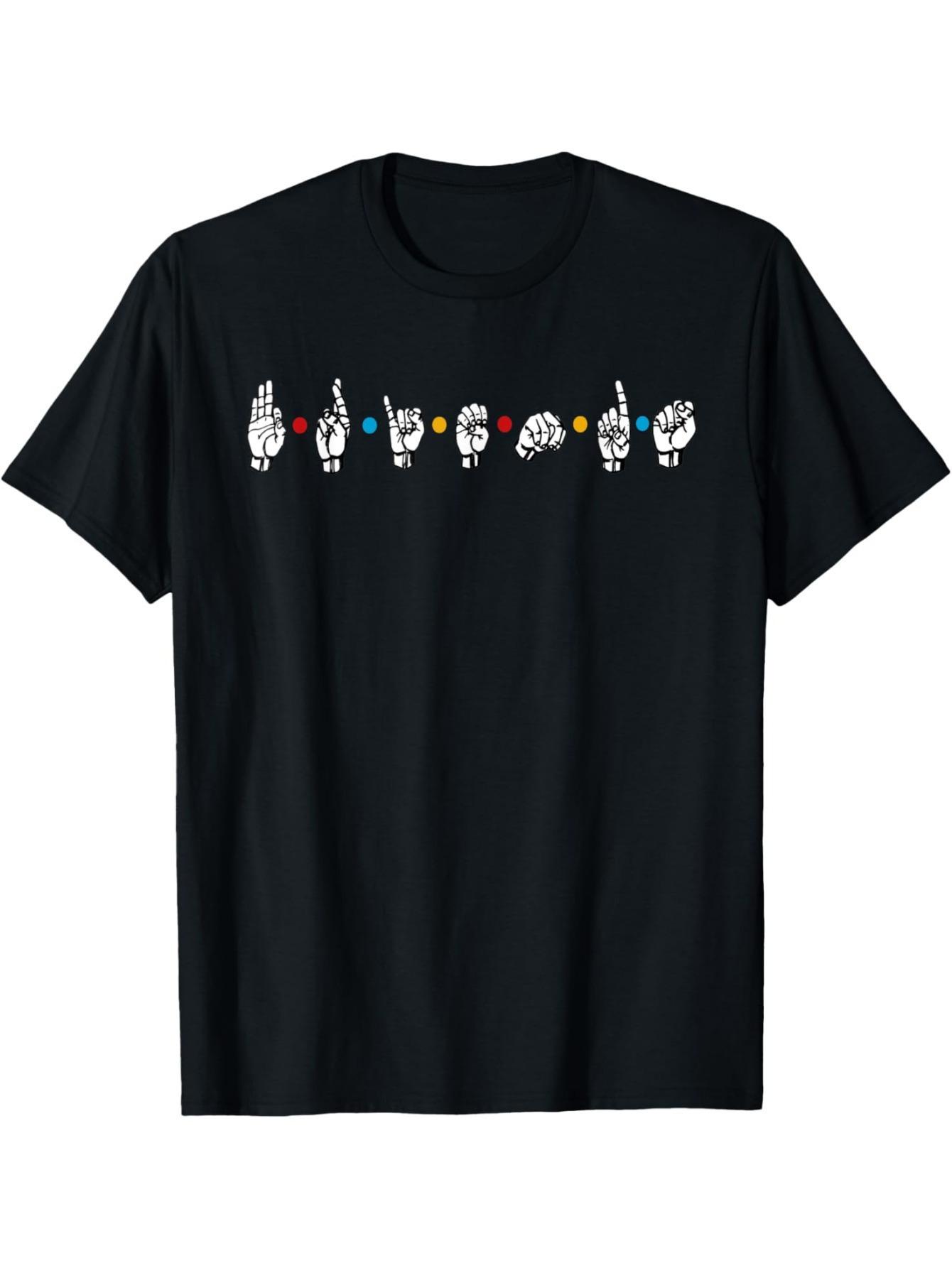 

Funny Deaf Friend Sign Language T-Shirt XXXL
