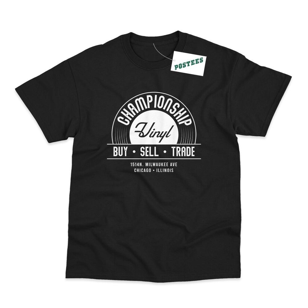 Championship Vinyl Inspired By High Fidelity TShirt Unisex T-Shirt XXXXL