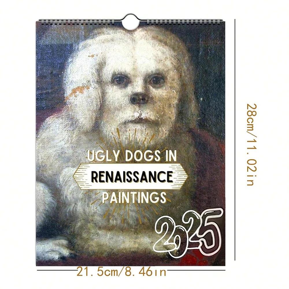 Ugly Dog In Renaissance Calendar 2025  Funny Dog Creative Ugly Puppy Calendar Wall Hanging Calender Gift For Dog Lovers