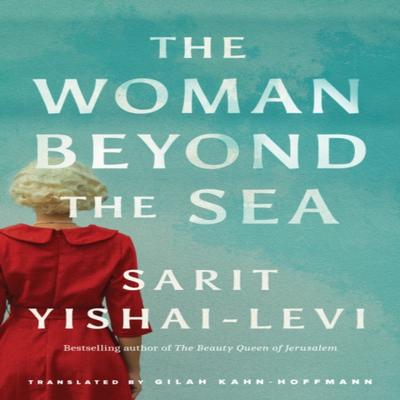 The Woman Beyond the Sea by Sarit YishaiLevi Paperback Book 9781542037556
