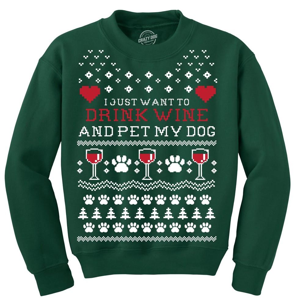 I Just Want to Drink Wine and Pet My Dog Ugly Christmas Sweater Funny Shirt Unisex T-Shirt S