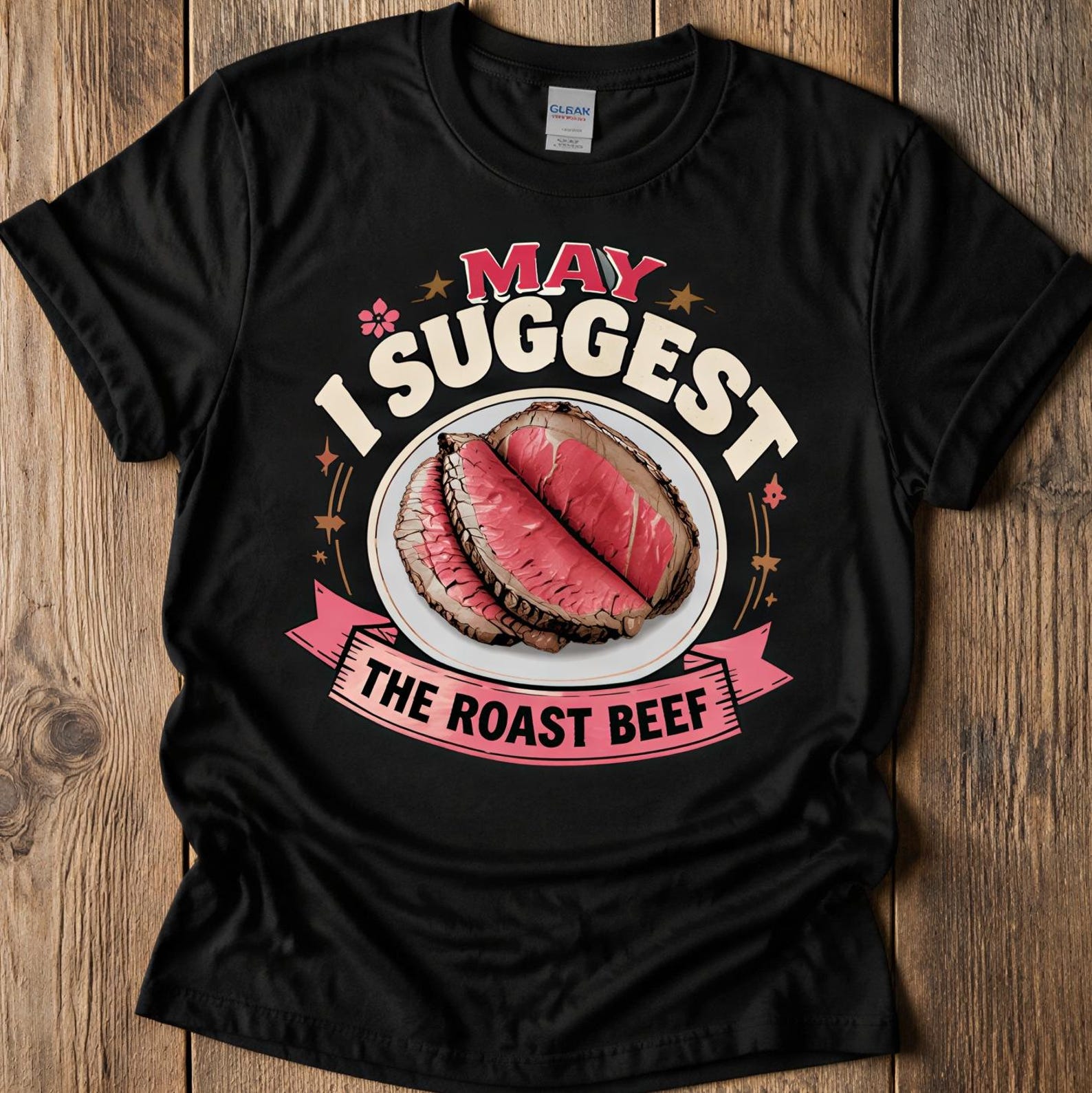 May I Suggest The Roast Beef T-Shirt, Funny Meat Lover Gift, Roast Beef Graphic Tee, Foodie Quote Shirt, Retro Style Beef Shirt, BBQ Lovers 2XL