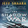 The Shadow of War by Jeff Shaara Paperback Book 9781250387370