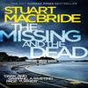 The Missing and the Dead by Stuart MacBride Paperback Book 9780007494637