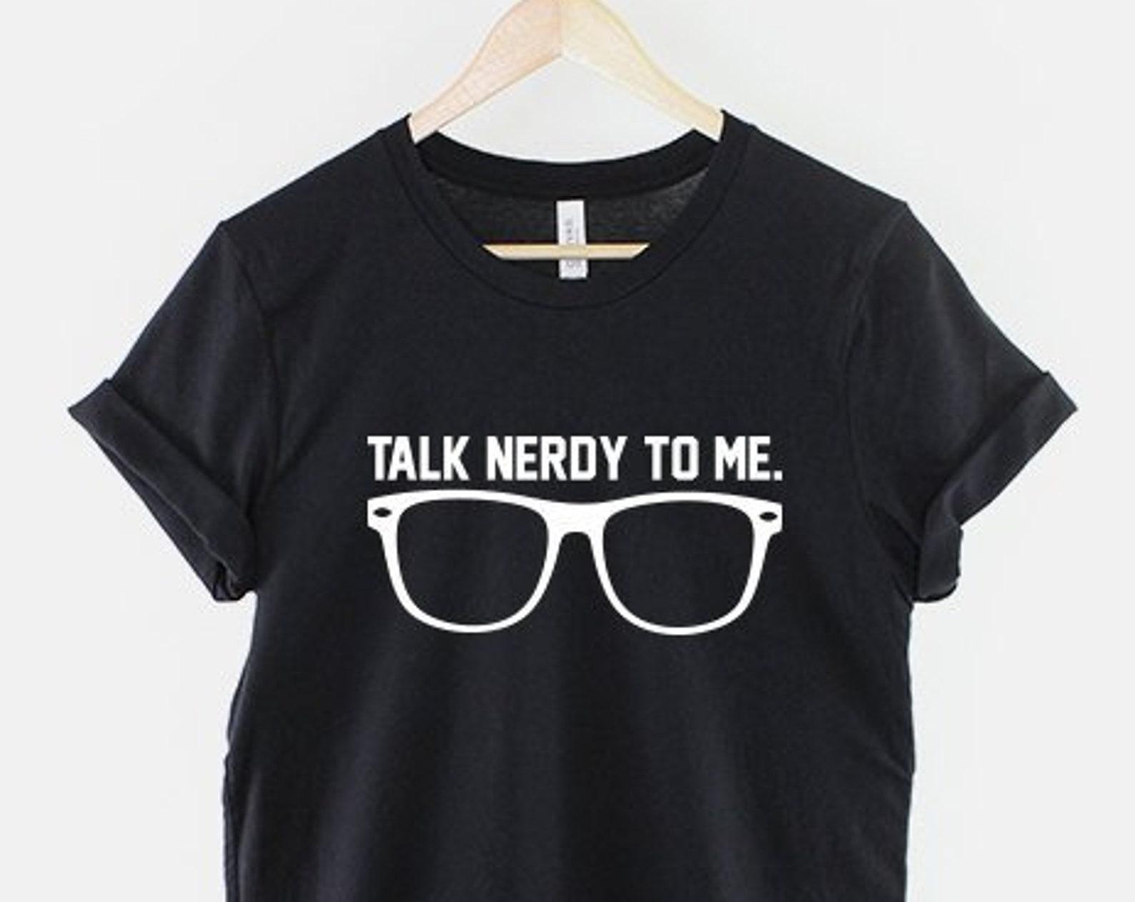 Talk Nerdy To Me Graphic Tee, Nerd Glasses Artwork, Ring Spun Cotton (Unisex XS-6XL) 2XL