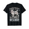 Alaskan Malamute Not A Wolf Husky T Shirt Black Vintage Washed Streetwear Soft Top For Everyday Wear Casual Comfortable