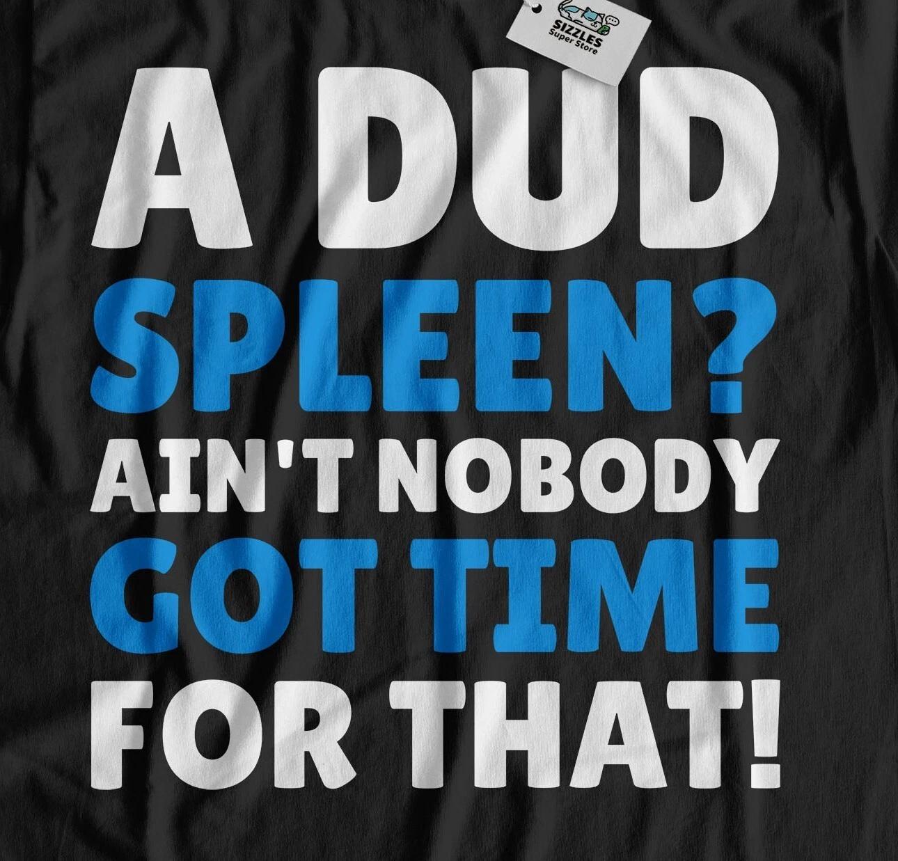 Unisex Funny Ruptured Spleen T-Shirt Splenectomy And Spleen Surgery Tees L