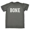 Bone Unisexs Funny Novelty S T Shirt Top