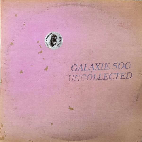

LP Record GALAXIE 500 - Uncollected Noise New York 88 - 90 SC57 Silver Current 2024 US Rock