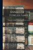 Cartea Annals of the Fowler Family