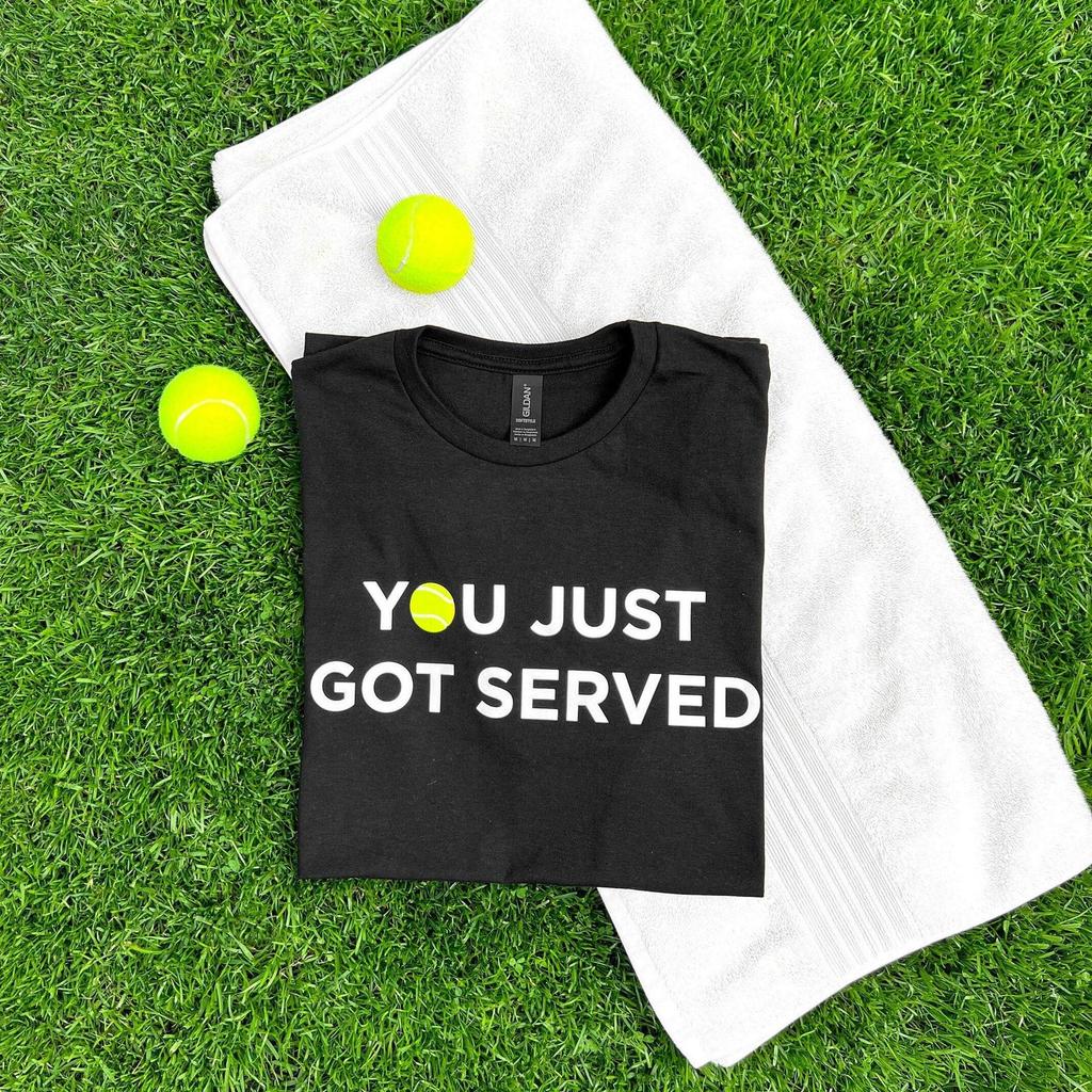 Tennis T-Shirt: You Just Got Served, Ring Spun Cotton, Sporty Graphic Tee