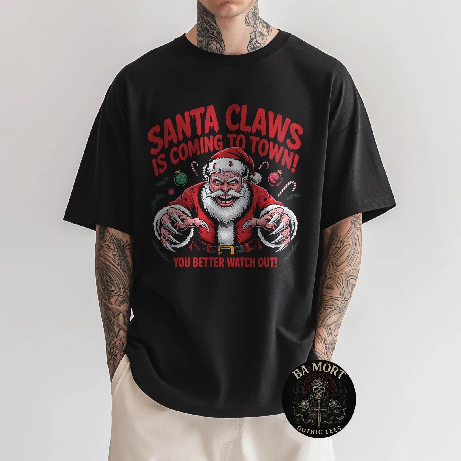 

Santa Claws Is Coming To Town You Better Watch Out T-Shirt 4XL