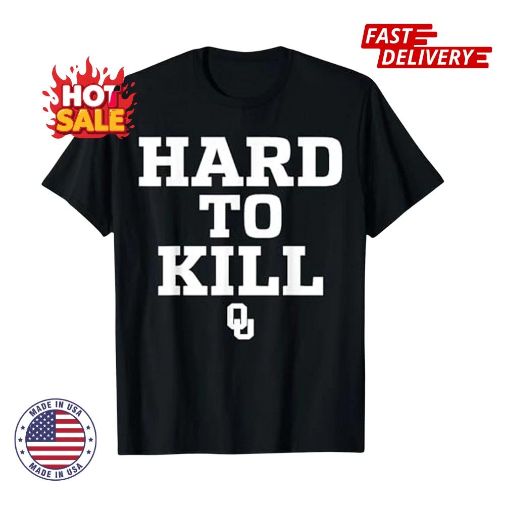 

SALE Oklahoma Hard to Kill T shirt - All Size S-5XL Funny Unisex Graphic Tee NEW M