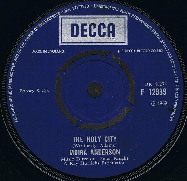 7inch Record MOIRA ANDERSON - Holy City F12989 Decca 1969 UK Pop Used