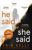 Buch He Said/She Said : the Must-read Bestselling Suspense Novel of the Year