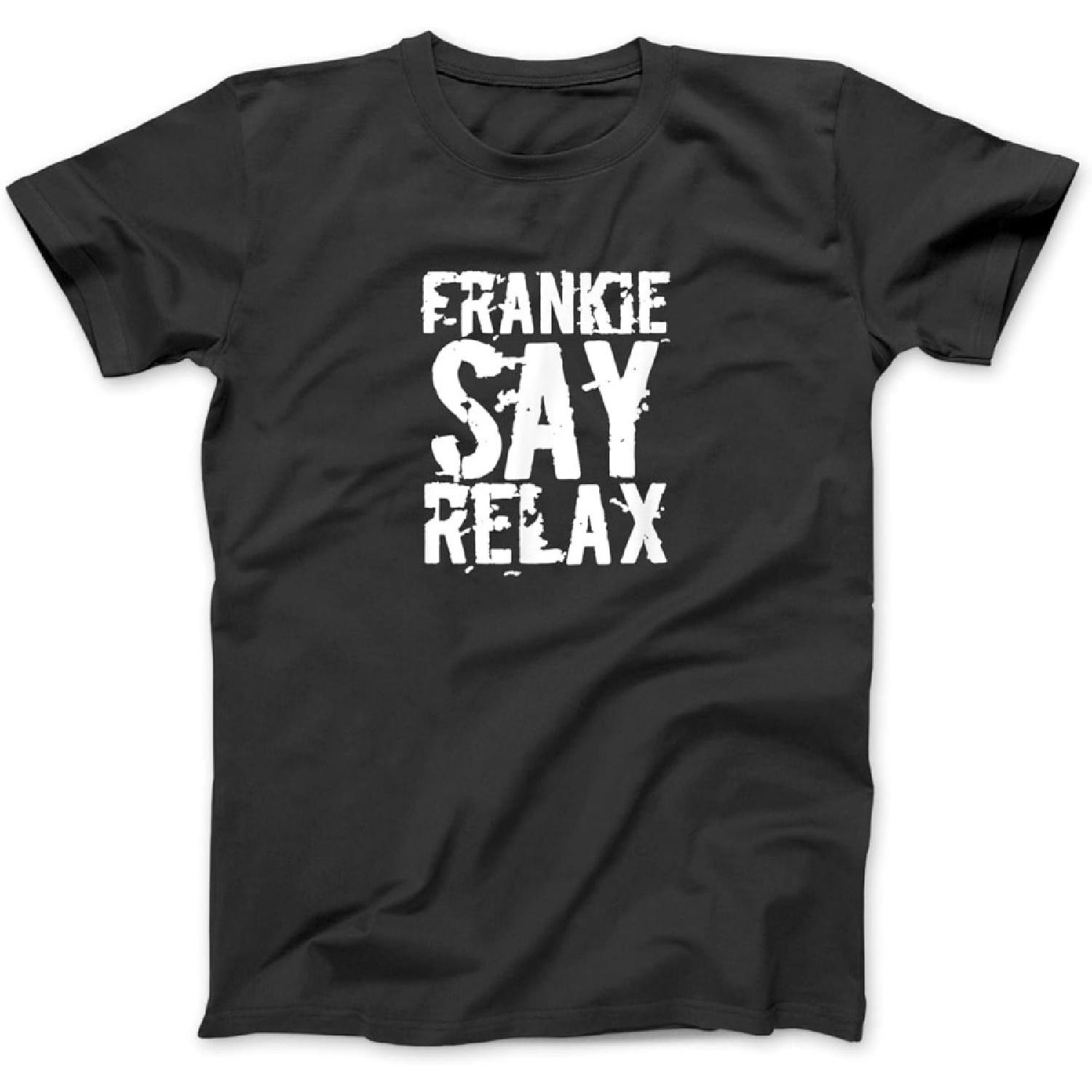 

Frankie Say Relax T-Shirt Sweatshirt Hoodie for Men Women Kids Made in Canada Black XXXXXL різнокольоровий