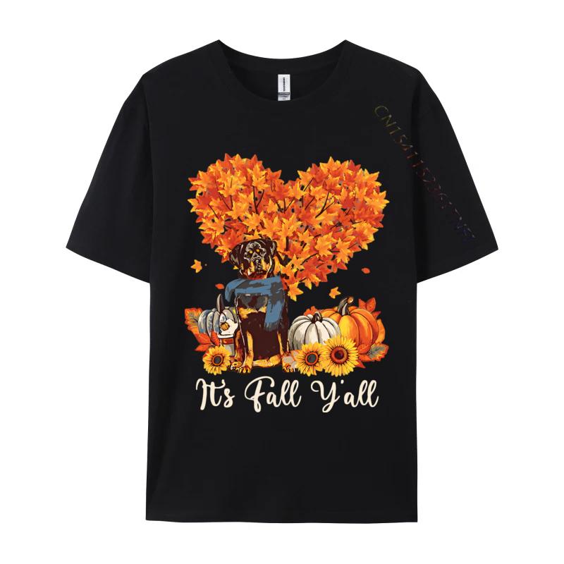 Its Fall Yall Rottweiler Lovers Thank Tshirt England Style Top Tshirts Cotton Men Tops Shirts T Shirts For Men