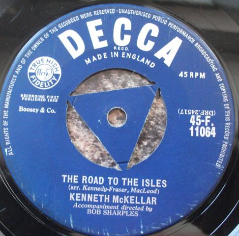 

7inch Record KENNETH MCKELLAR Road To The Isles 45F11064 DECCA 1958 UK CountryFolk Used