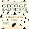 Liberation Day by George Saunders Paperback Book 9781526624994