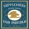Sépulcres et Autres Poèmes Bilingue par Ugo Foscolo Livre de Poche 9781847494665