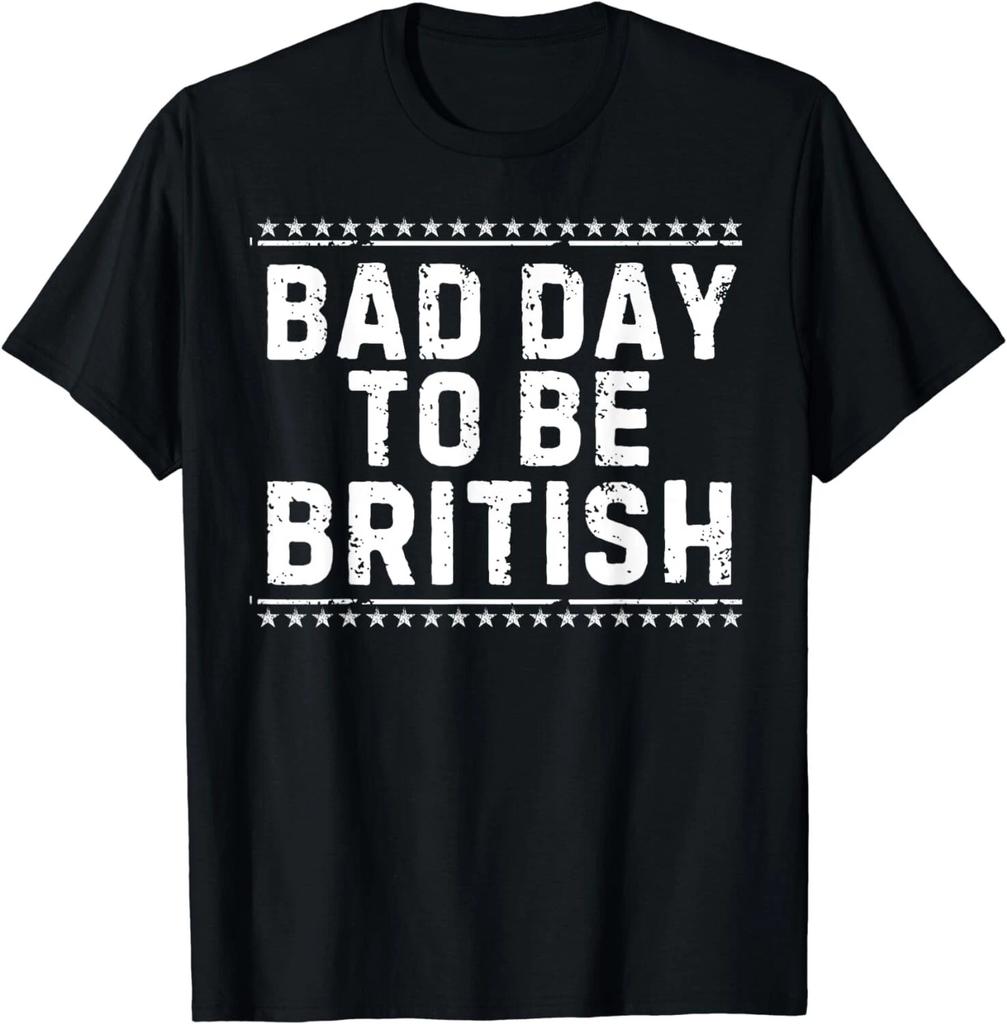 Bad Day To Be British Funny Sarcastic Memes Distressed Gift Unisex T-Shirt
