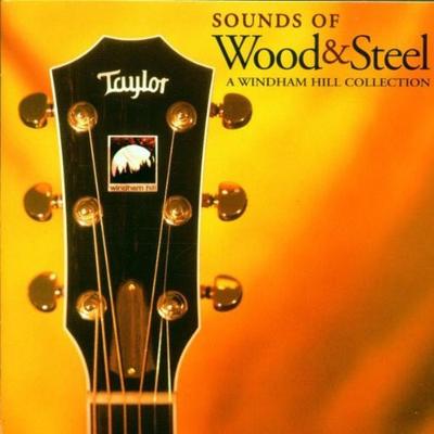 CD VARIOUS  Sounds of Wood  Steel A Windham H 01934112902 Windham Hill Re 1998 US Dance  Electronica Used