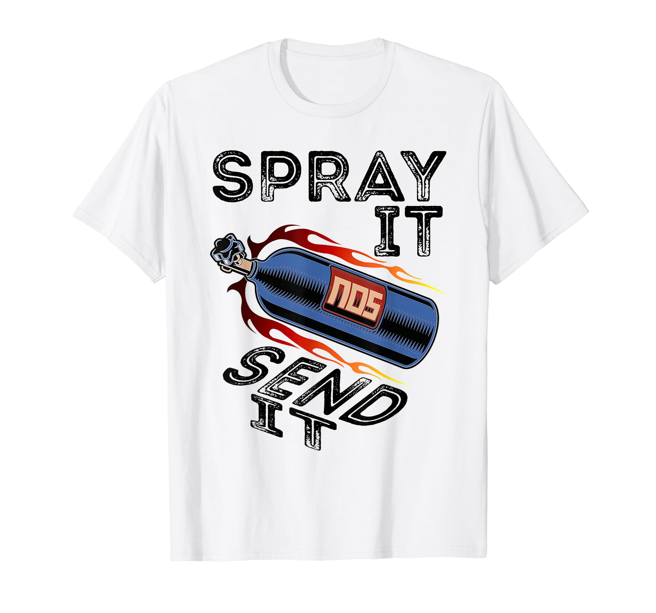 

Funny Drag Race Car NOS Spray It Send It T-Shirt