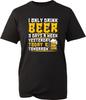 I Only Drink Beer Funny TShirt Beer Lover Drinking Joke Meme Sarcastic Gift Top