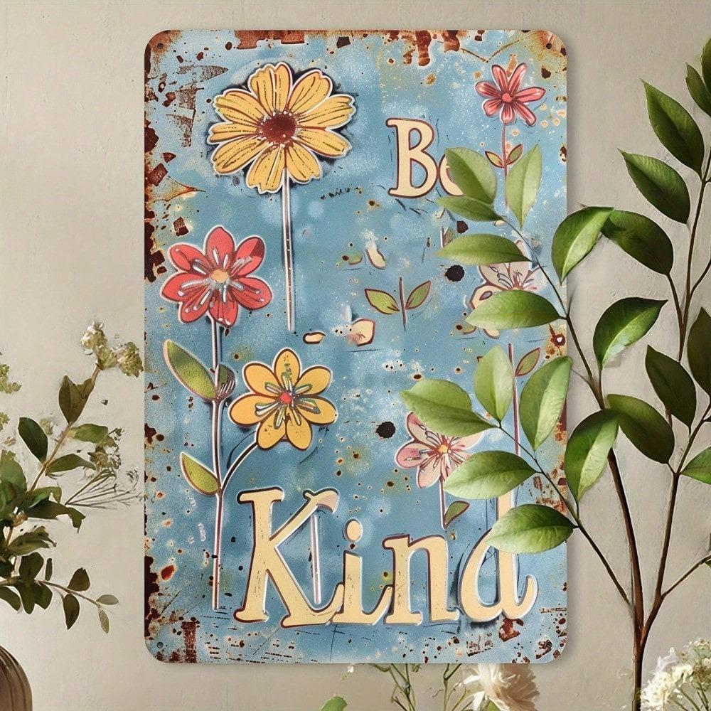 Be Kind 8x12in Iron Wall Art, 2D Flat Vintage Frameless Decor for Home Office Living Room