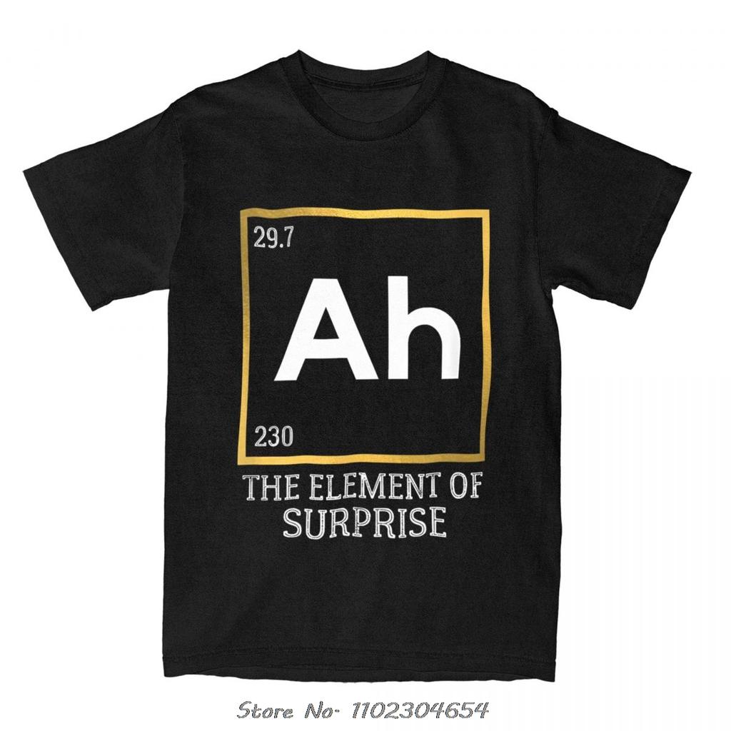 Mens Chemistry Humor Ah The Element Of Surprise Oversized T-shirt Casual Fitness T Shirt Sarcas