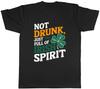 Not Drunk Full of Irish Spirit St Patrick's Day Mens T-Shirt Tee Gift Top