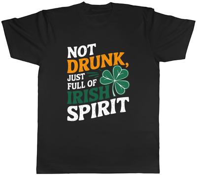Not Drunk Full of Irish Spirit St Patrick's Day Mens T-Shirt Tee Gift Top