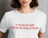 Angry? Paying Attention Slogan T-shirt