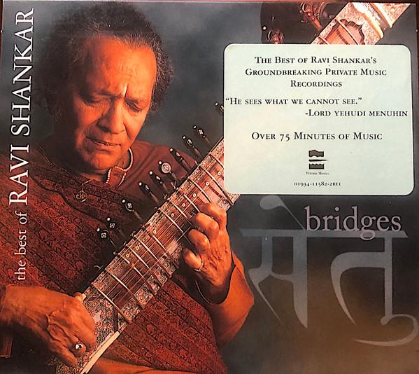 CD RAVI SHANKAR - Bridges: Best of Private Music Reco 01934115822 Private Music 2001 US Classical Used