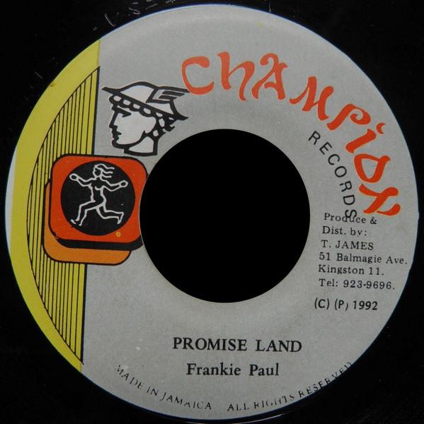 7inch Record FRANKIE PAUL - Promise Land none Champion Record 1992 Jamaica Reggae, Ska & Dub Used