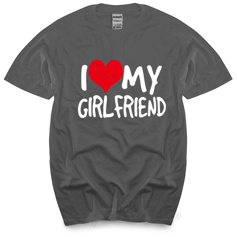 Cotton Tshirt I Love My Girlfriend MENS TSHIRT Birthday Fashion Gift Boyfriend Partner Fashion Brand Teeshirt Homme Tops
